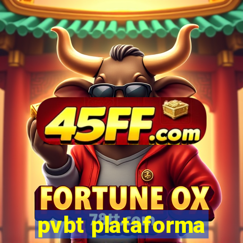pvbt plataforma